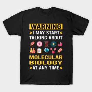 Warning Molecular Biology Biologist T-Shirt